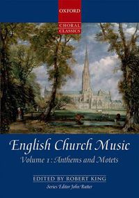 Cover image for English Church Music, Volume 1: Anthems and Motets