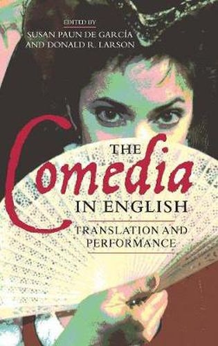 The Comedia in English: Translation and Performance