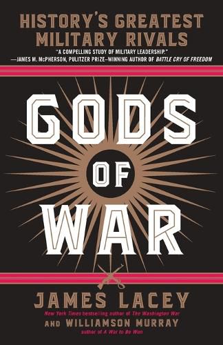 Gods of War: History's Greatest Military Rivals