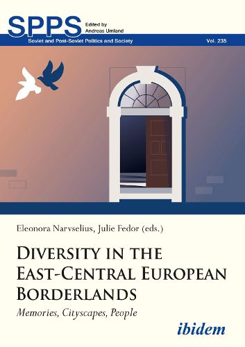 Cover image for Diversity in the East-Central European Borderlan - Memories, Cityscapes, People