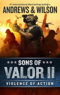 Cover image for Sons of Valor II: Violence of Action
