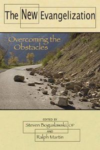 Cover image for The New Evangelization: Overcoming the Obstacles