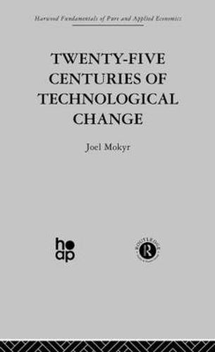 Cover image for Twenty-Five Centuries of Technological Change: An Historical Survey