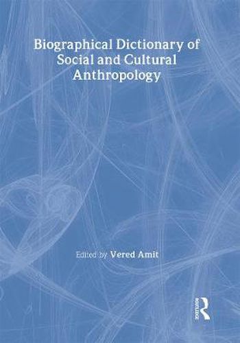 Cover image for Biographical Dictionary of Social and Cultural Anthropology