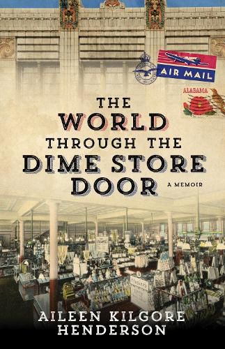 The World through the Dime Store Door: A Memoir