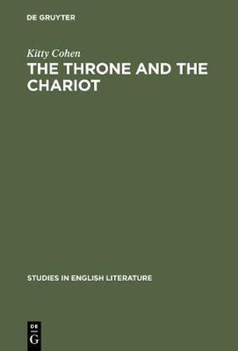 Cover image for The Throne and the Chariot: Studies in Milton's Hebraism