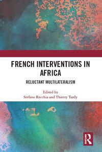 Cover image for French Interventions in Africa