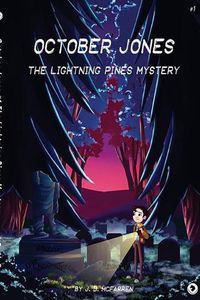 Cover image for October Jones - The Lightning Pines Mystery