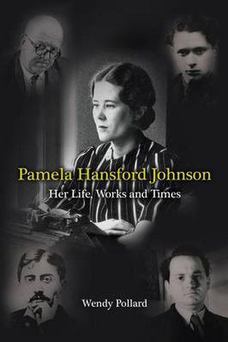 Pamela Hansford Johnson: Her Life, Work and Times