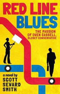 Cover image for Red Line Blues: The Passion of Owen Cassell, Closet Conservative