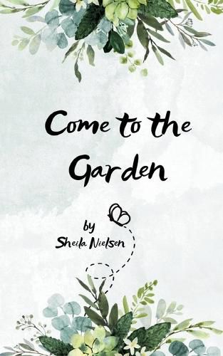 Cover image for Come to the Garden