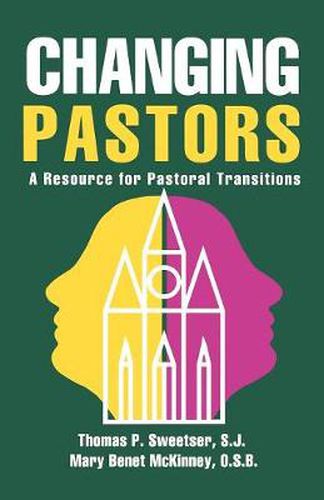 Changing Pastors: A Resource for Pastoral Transitions