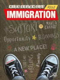 Cover image for Kids Speak Out about Immigration