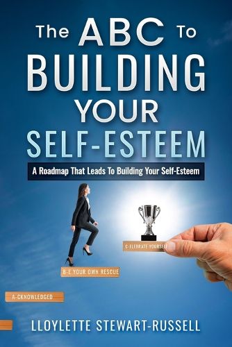 Cover image for The ABC to Building Your Self-Esteem