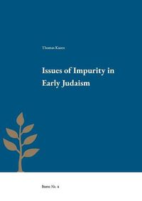 Cover image for Issues of Impurity in Early Judaism