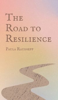 Cover image for The Road to Resilience