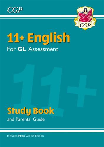 11+ GL English Study Book (with Parents' Guide & Online Edition)