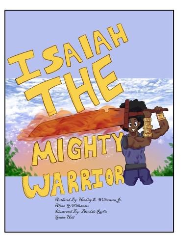 Cover image for Isaiah The Mighty Warrior