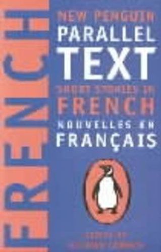 Short Stories in French: New Penguin Parallel Texts