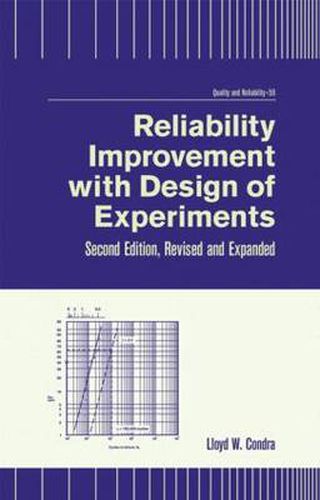 Cover image for Reliability Improvement with Design of Experiments: Second Edition, Revised and Expanded