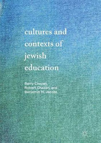 Cover image for Cultures and Contexts of Jewish Education