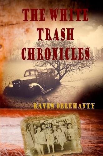 Cover image for The White Trash Chronicles