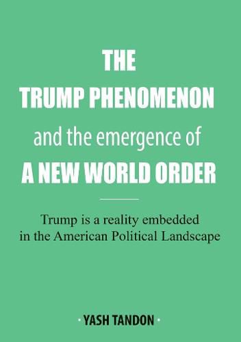 Cover image for The Trump Phenomenon and the emergence of a New World Order