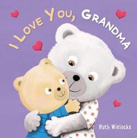 Cover image for I Love You, Grandma