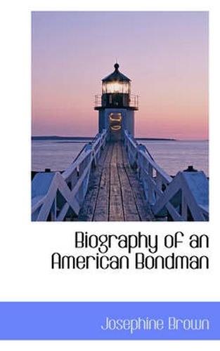 Cover image for Biography of an American Bondman