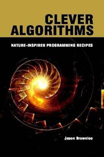 Cover image for Clever Algorithms: Nature-Inspired Programming Recipes