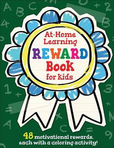 The At-Home Learning Reward Book for Kids: 48 motivational rewards, each with a coloring activity!