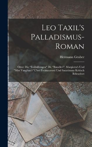 Cover image for Leo Taxil's Palladismus-Roman