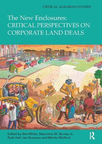 Cover image for The New Enclosures: Critical Perspectives on Corporate Land Deals