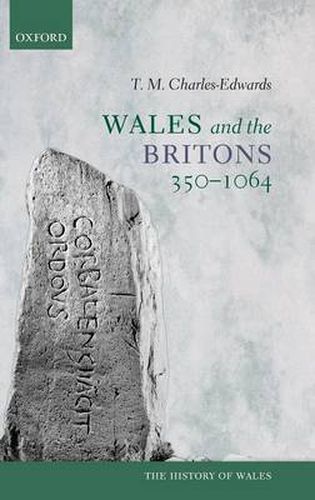 Cover image for Wales and the Britons, 350-1064