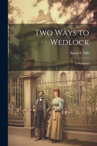 Cover image for Two Ways to Wedlock