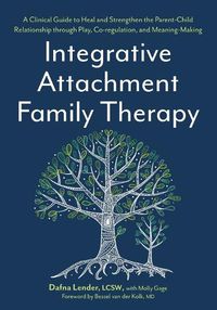 Cover image for Integrative Attachment Family Therapy