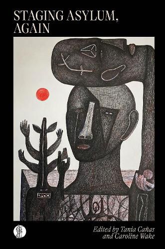 Cover image for Staging Asylum, Again