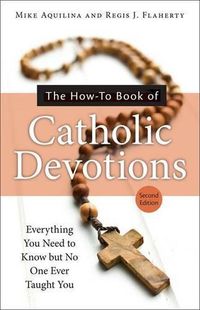 Cover image for The How-to Book of Catholic Devotions