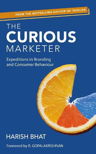 Cover image for The Curious Marketer: Expeditions in Branding and Consumer Behaviour