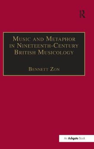 Cover image for Music and Metaphor in Nineteenth-Century British Musicology