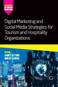 Cover image for Digital Marketing and Social Media Strategies for Tourism and Hospitality Organizations