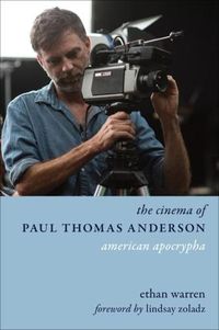 Cover image for The Cinema of Paul Thomas Anderson: American Apocrypha