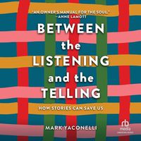 Cover image for Between the Listening and the Telling