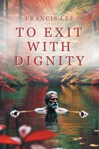 Cover image for To Exit with Dignity