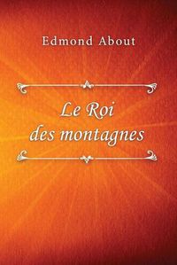 Cover image for Le Roi des montagnes