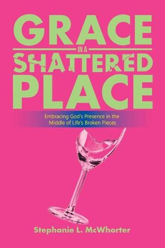 Cover image for Grace in a Shattered Place