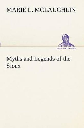 Cover image for Myths and Legends of the Sioux