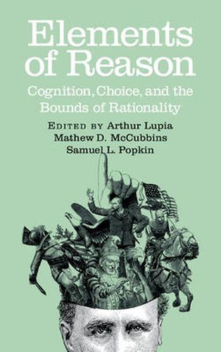 Cover image for Elements of Reason: Cognition, Choice, and the Bounds of Rationality