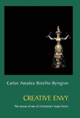 Cover image for Creative Envy: The Rescue of One of Civilization's Major Forces