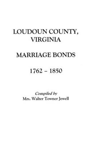 Cover image for Marriages of Loudoun County, Virginia, 1757-1853